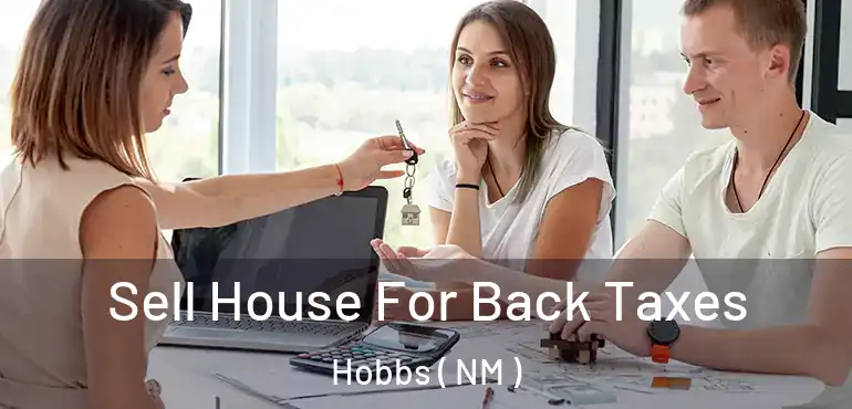 Sell House For Back Taxes Hobbs ( NM )