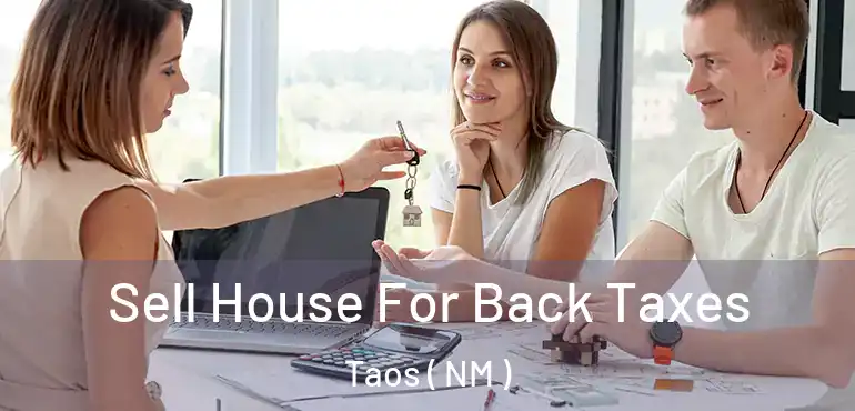  Sell House For Back Taxes Taos ( NM )