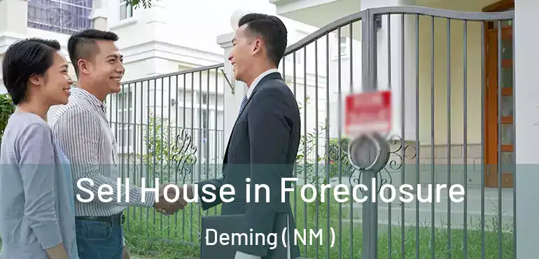  Sell House in Foreclosure Deming ( NM )
