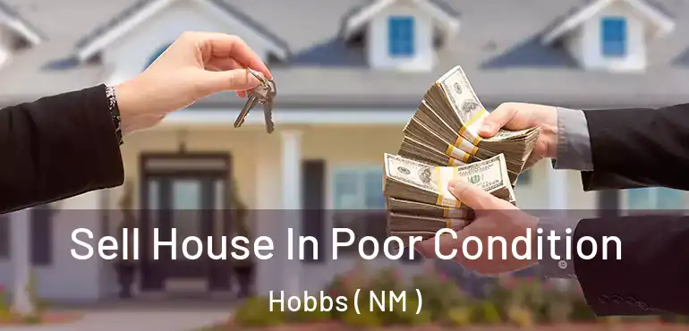  Sell House In Poor Condition Hobbs ( NM )