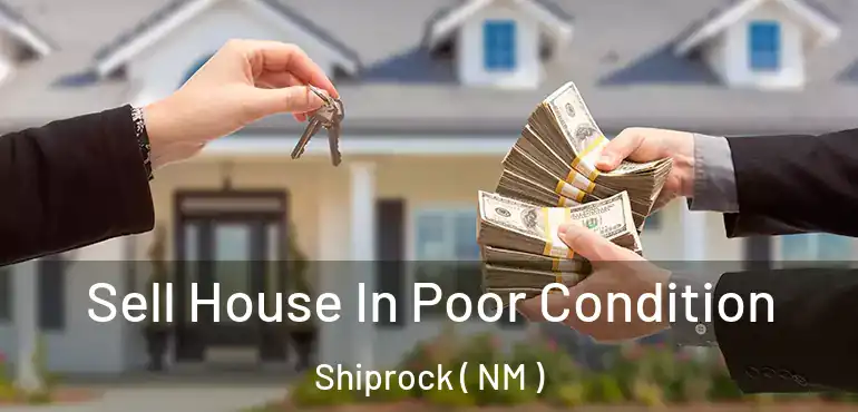  Sell House In Poor Condition Shiprock ( NM )
