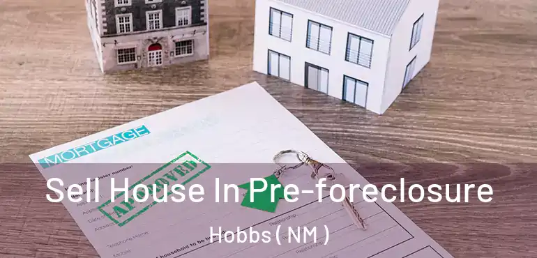 Sell House In Pre-foreclosure Hobbs ( NM )