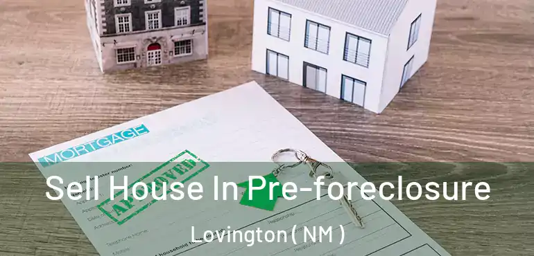  Sell House In Pre-foreclosure Lovington ( NM )