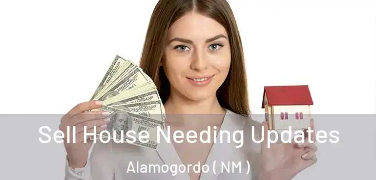  Sell House Needing Updates Alamogordo ( NM )