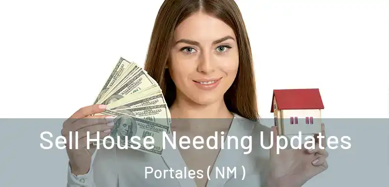  Sell House Needing Updates Portales ( NM )
