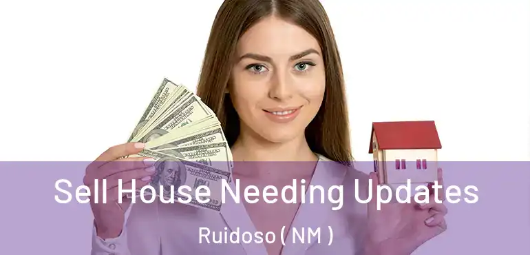  Sell House Needing Updates Ruidoso ( NM )
