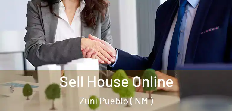  Sell House Online Zuni Pueblo ( NM )