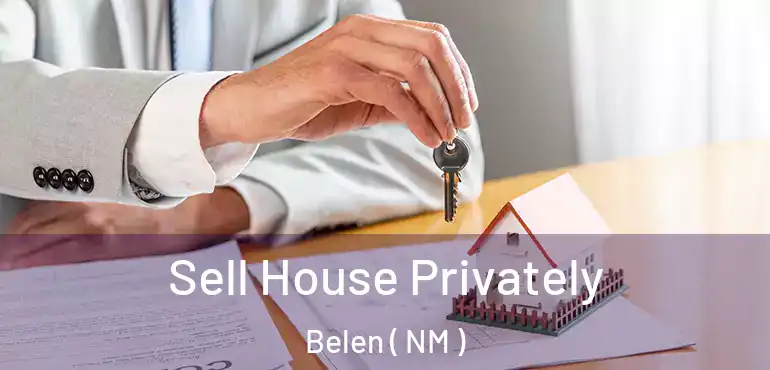  Sell House Privately Belen ( NM )