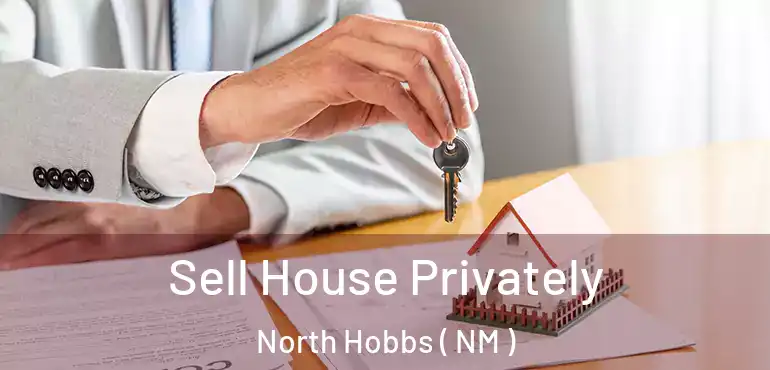  Sell House Privately North Hobbs ( NM )