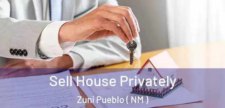  Sell House Privately Zuni Pueblo ( NM )