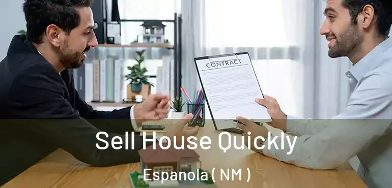  Sell House Quickly Espanola ( NM )