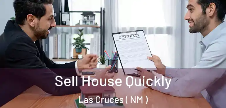  Sell House Quickly Las Cruces ( NM )