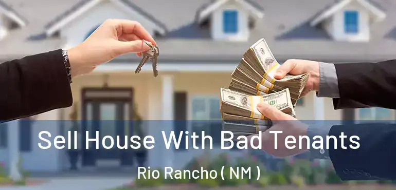  Sell House With Bad Tenants Rio Rancho ( NM )