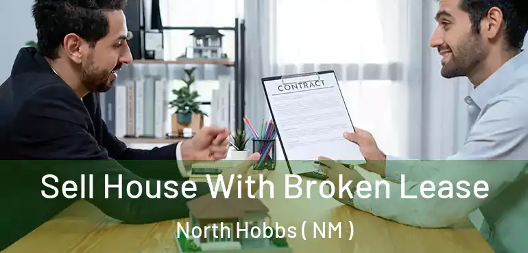  Sell House With Broken Lease North Hobbs ( NM )