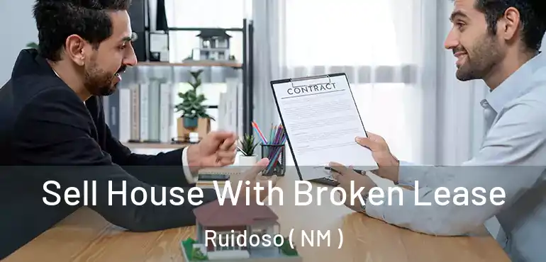  Sell House With Broken Lease Ruidoso ( NM )