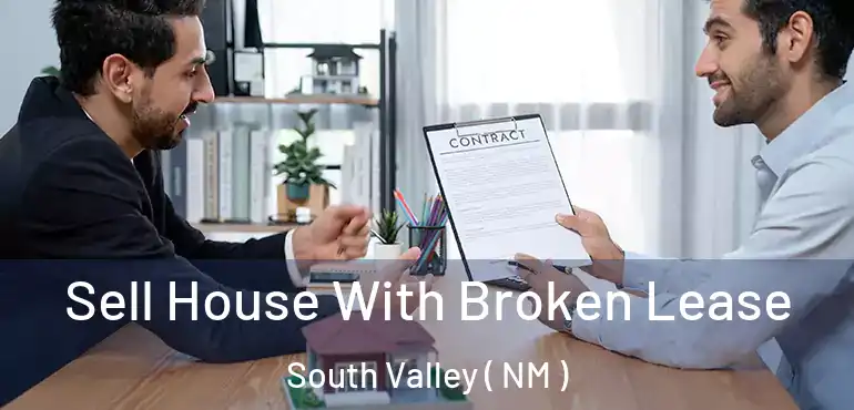  Sell House With Broken Lease South Valley ( NM )