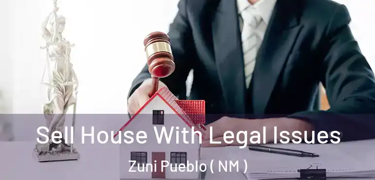  Sell House With Legal Issues Zuni Pueblo ( NM )