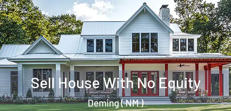  Sell House With No Equity Deming ( NM )