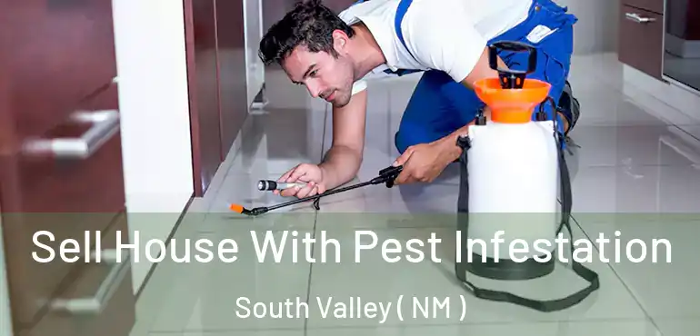  Sell House With Pest Infestation South Valley ( NM )