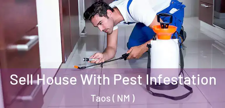  Sell House With Pest Infestation Taos ( NM )