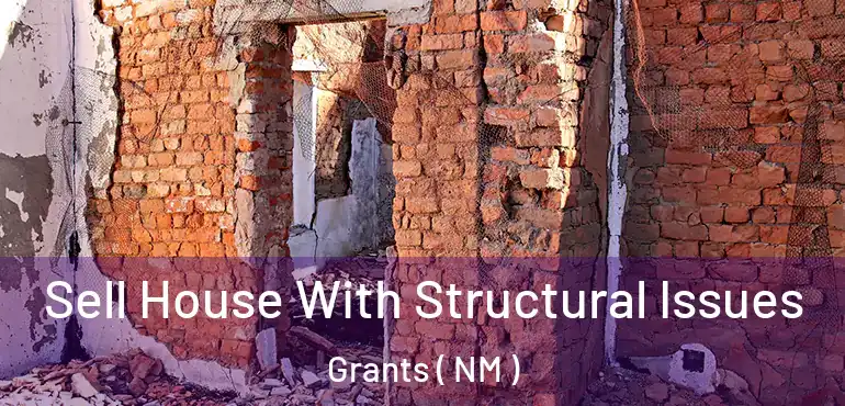  Sell House With Structural Issues Grants ( NM )