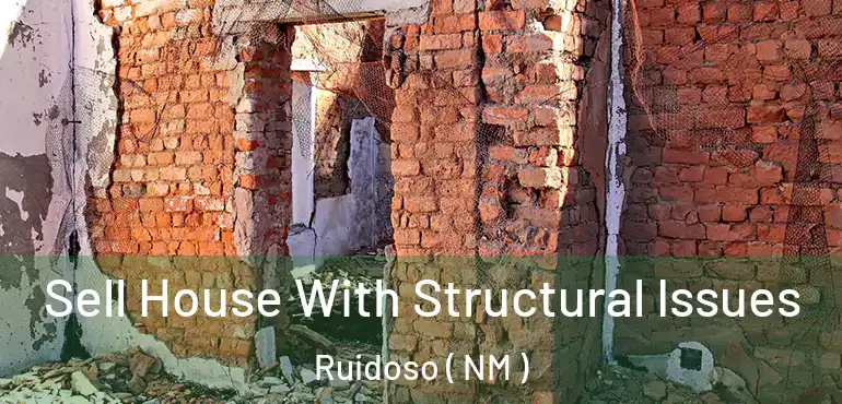  Sell House With Structural Issues Ruidoso ( NM )