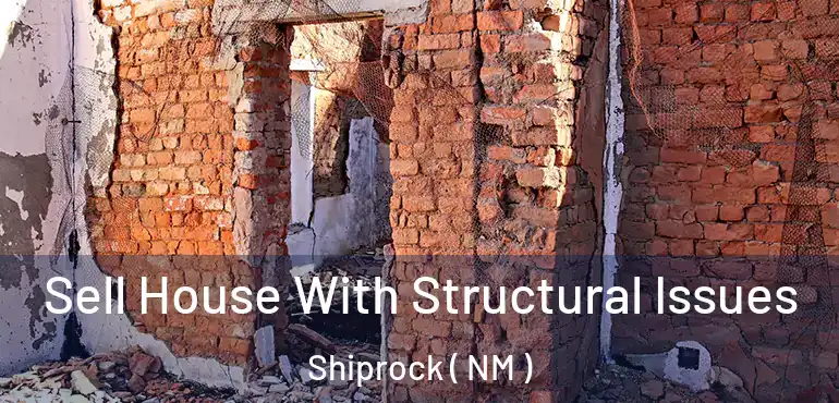  Sell House With Structural Issues Shiprock ( NM )