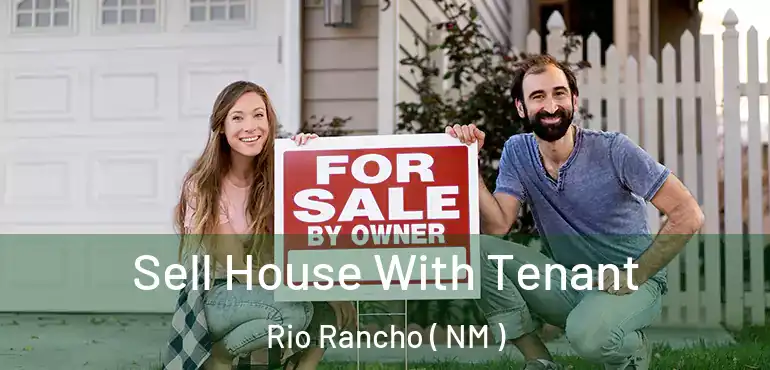  Sell House With Tenant Rio Rancho ( NM )