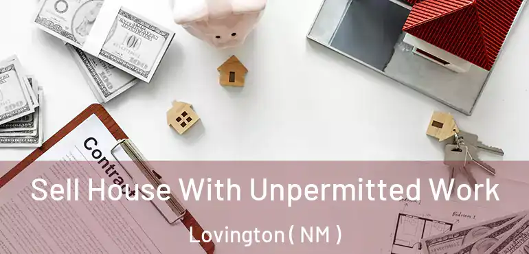  Sell House With Unpermitted Work Lovington ( NM )