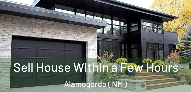  Sell House Within a Few Hours Alamogordo ( NM )