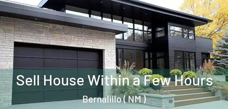  Sell House Within a Few Hours Bernalillo ( NM )