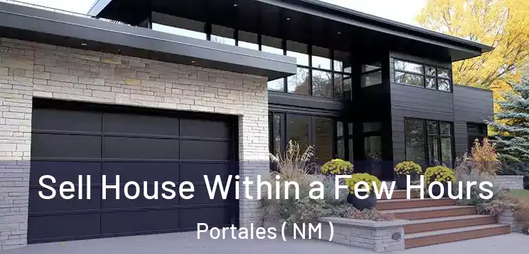  Sell House Within a Few Hours Portales ( NM )