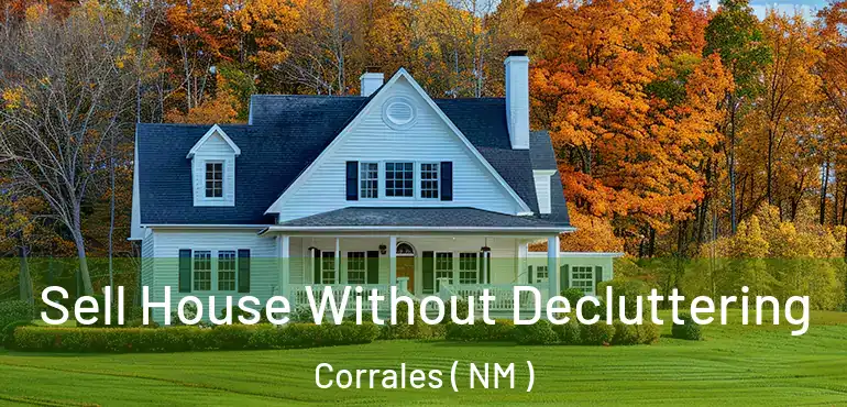  Sell House Without Decluttering Corrales ( NM )