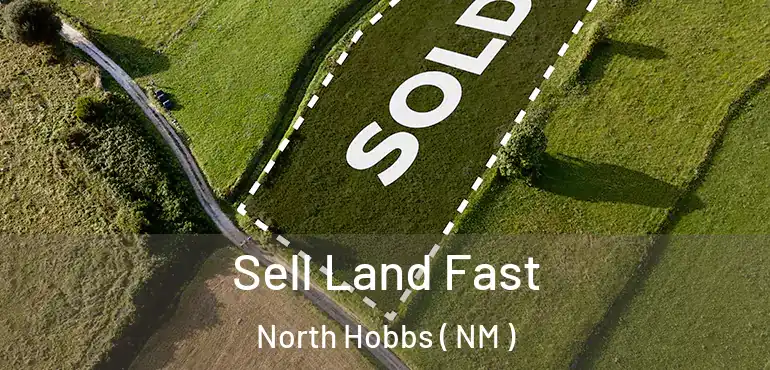  Sell Land Fast North Hobbs ( NM )