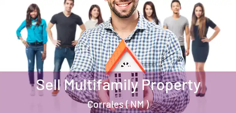  Sell Multifamily Property Corrales ( NM )