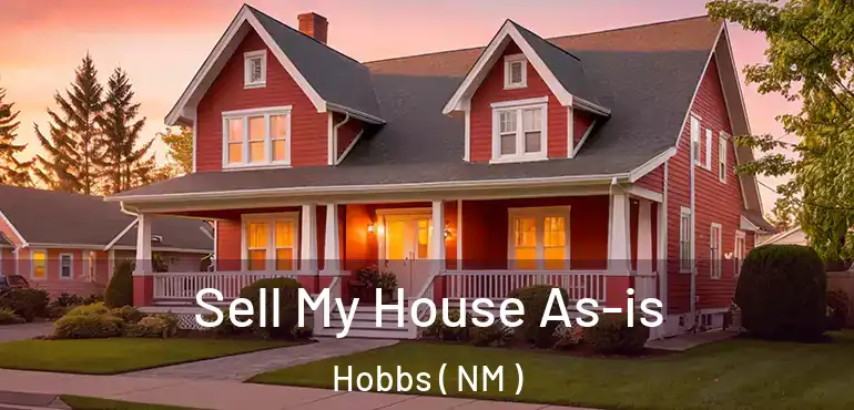  Sell My House As-is Hobbs ( NM )