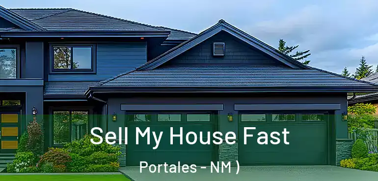  Sell My House Fast Portales - NM )