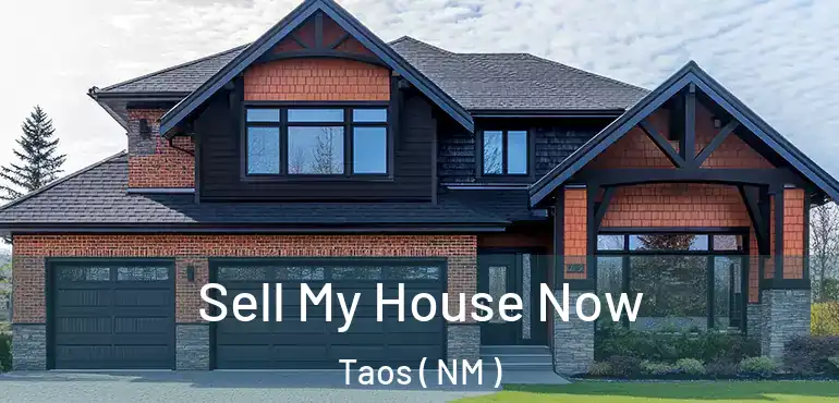  Sell My House Now Taos ( NM )