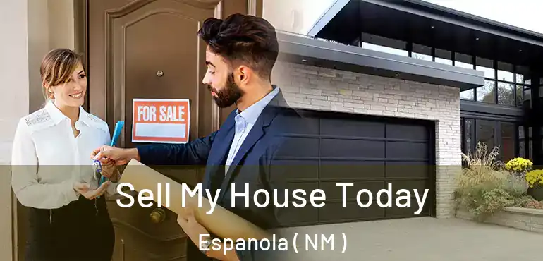  Sell My House Today Espanola ( NM )