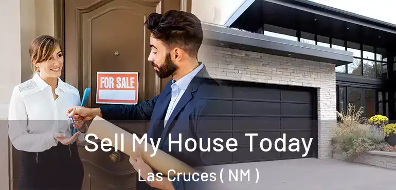  Sell My House Today Las Cruces ( NM )