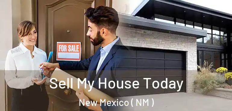  Sell My House Today New Mexico ( NM )