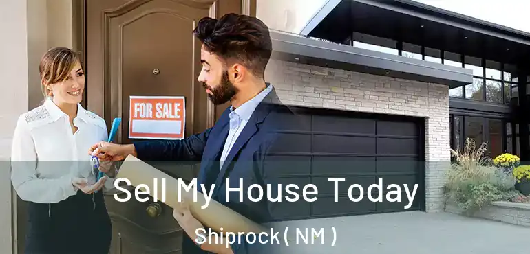  Sell My House Today Shiprock ( NM )