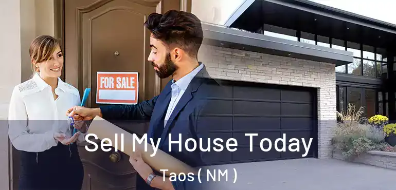  Sell My House Today Taos ( NM )