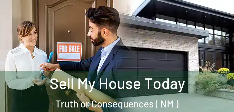  Sell My House Today Truth or Consequences ( NM )