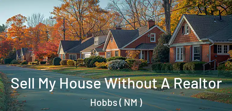  Sell My House Without A Realtor Hobbs ( NM )