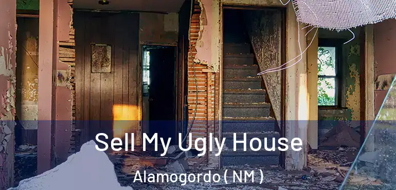  Sell My Ugly House Alamogordo ( NM )