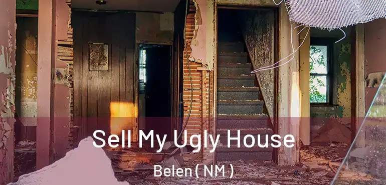  Sell My Ugly House Belen ( NM )