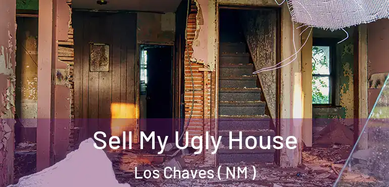  Sell My Ugly House Los Chaves ( NM )