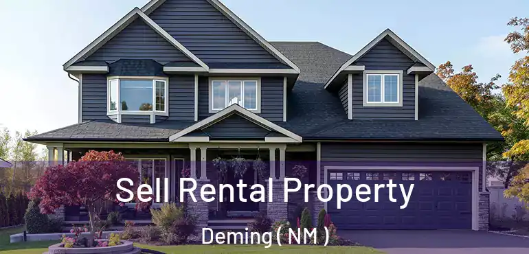  Sell Rental Property Deming ( NM )
