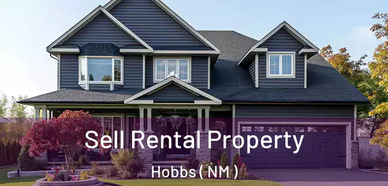  Sell Rental Property Hobbs ( NM )